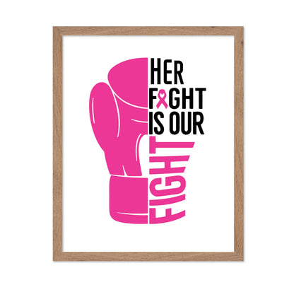 Her Fight Is Our Fight Cancer Breast Cancer Awareness