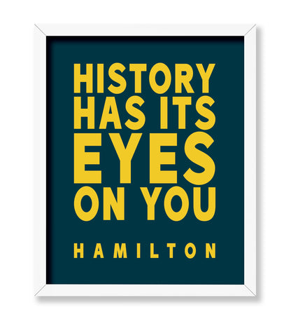 History Has Its Eyes on You