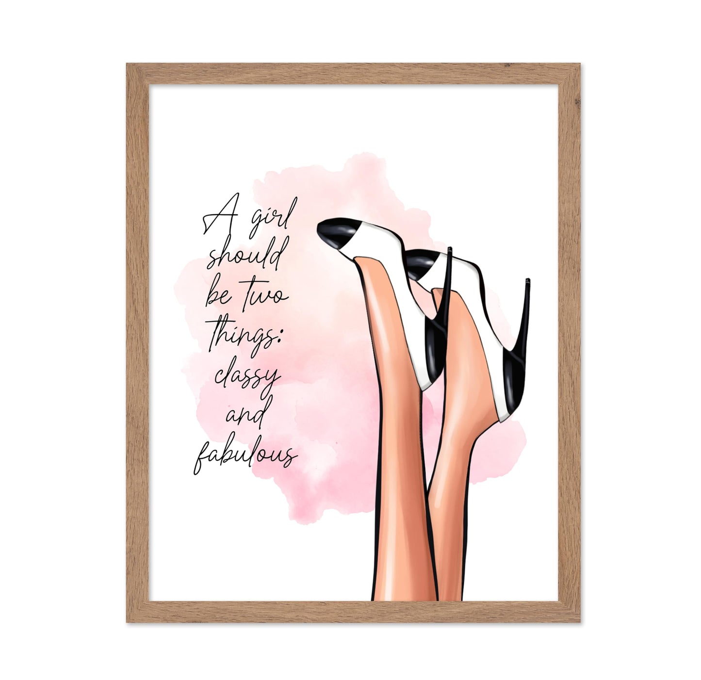 A Girl Should Be Classy and Fabulous No1