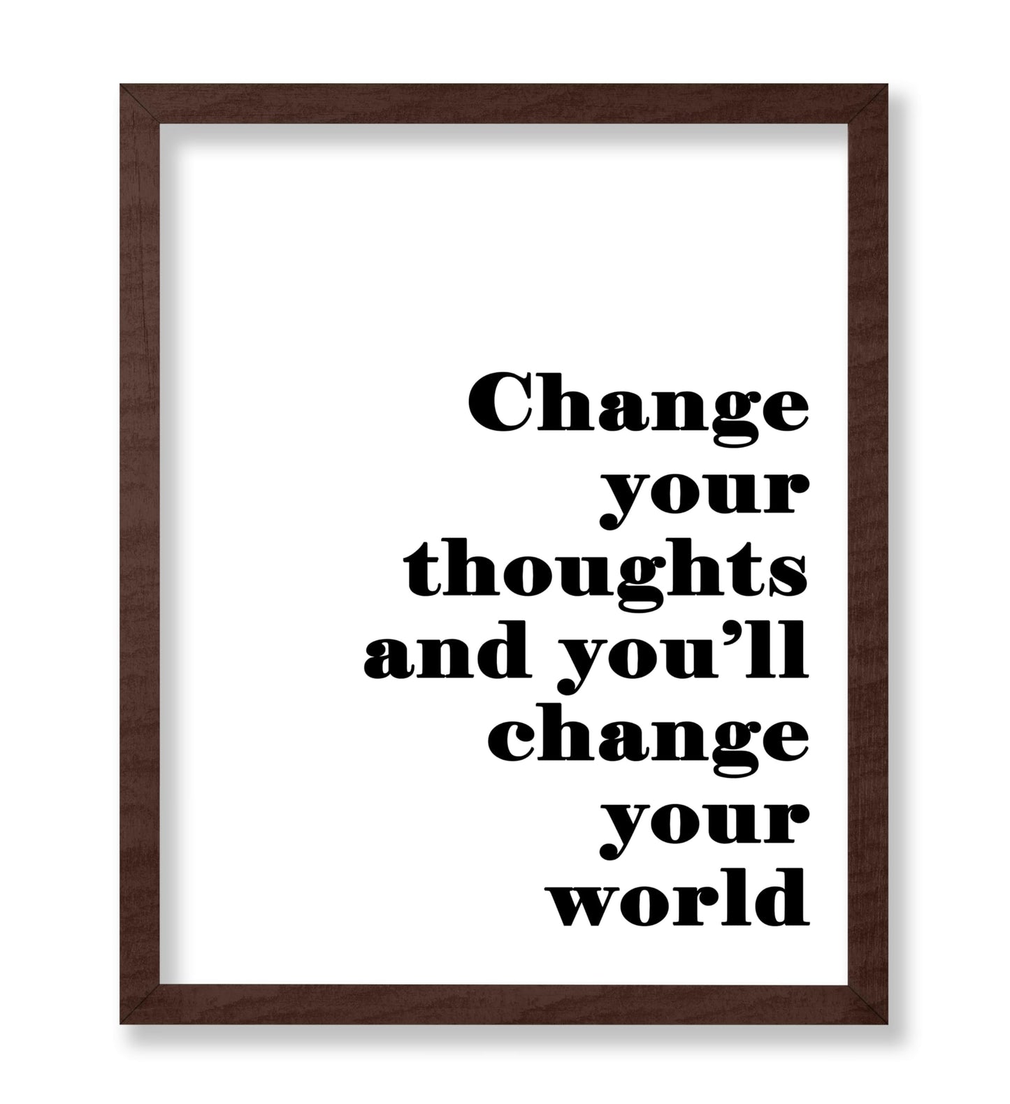 Change Your Thoughts Change Your World