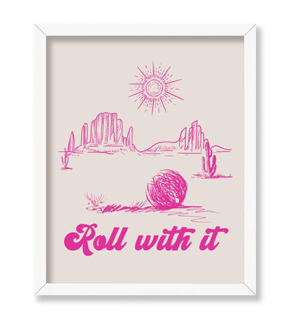 Roll With It