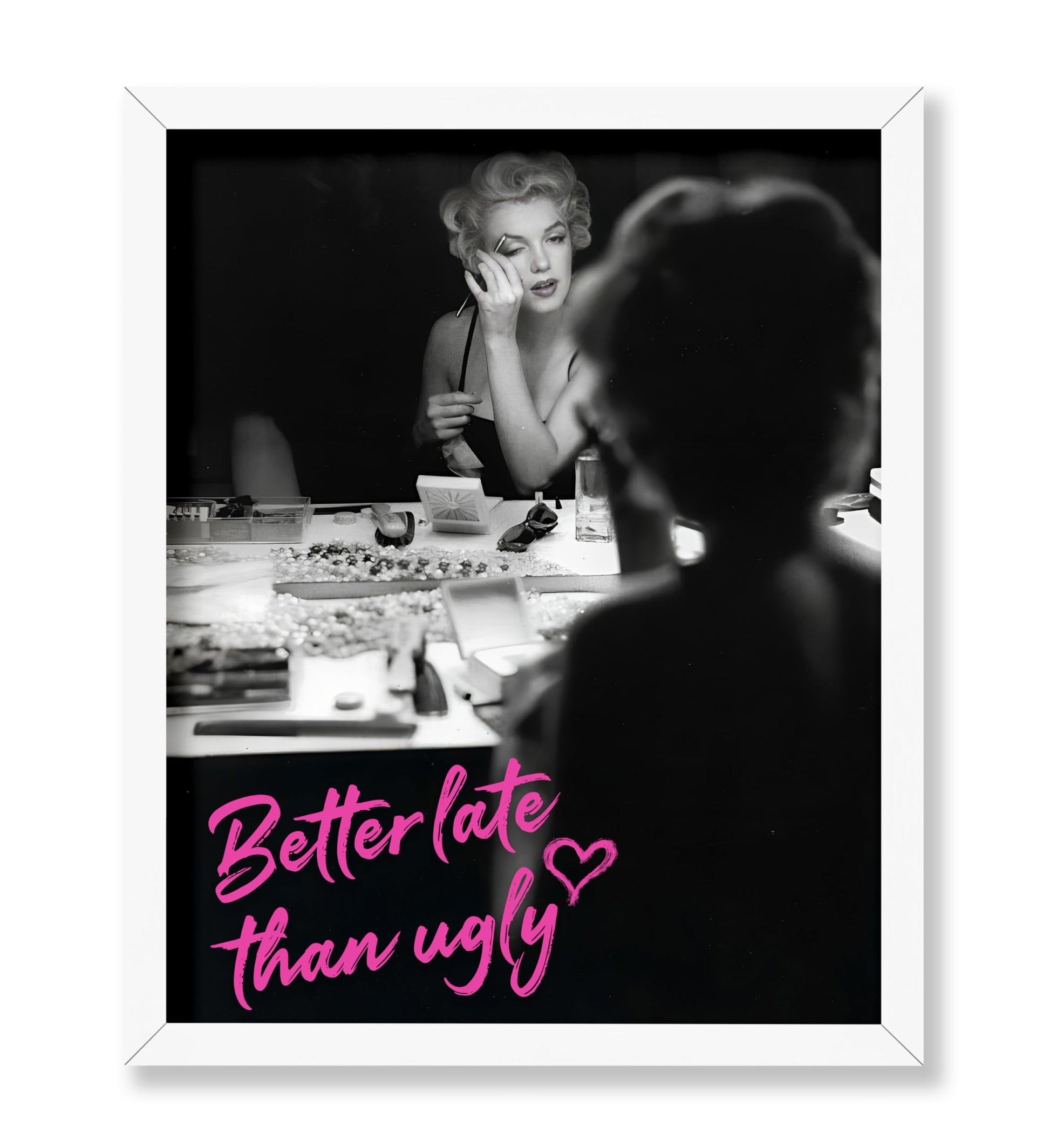 Better Late Than Ugly No1