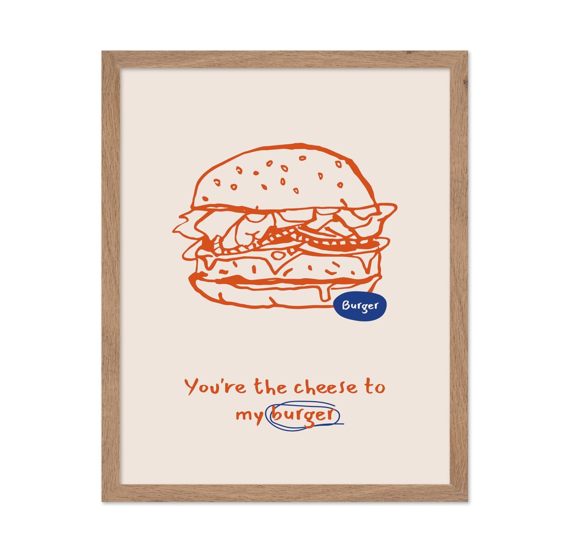 Cheese To My Burger