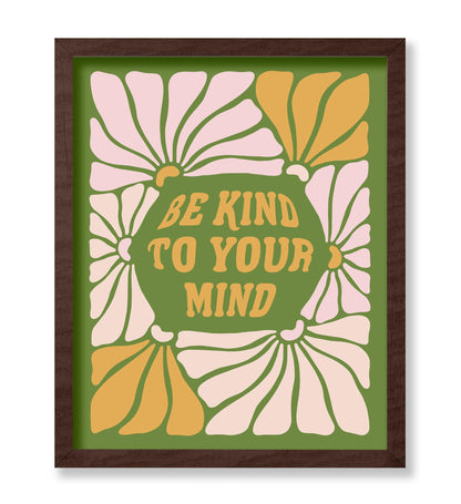 Be Kind To Your Mind No2