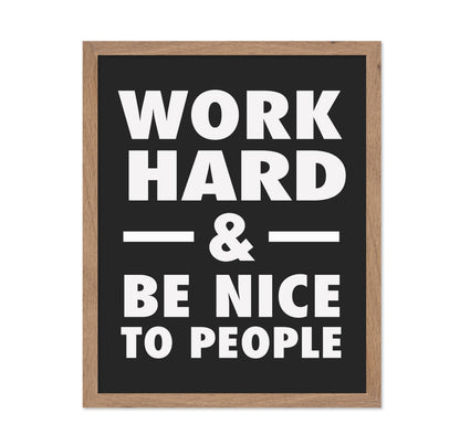 Work Hard & Be Nice To People