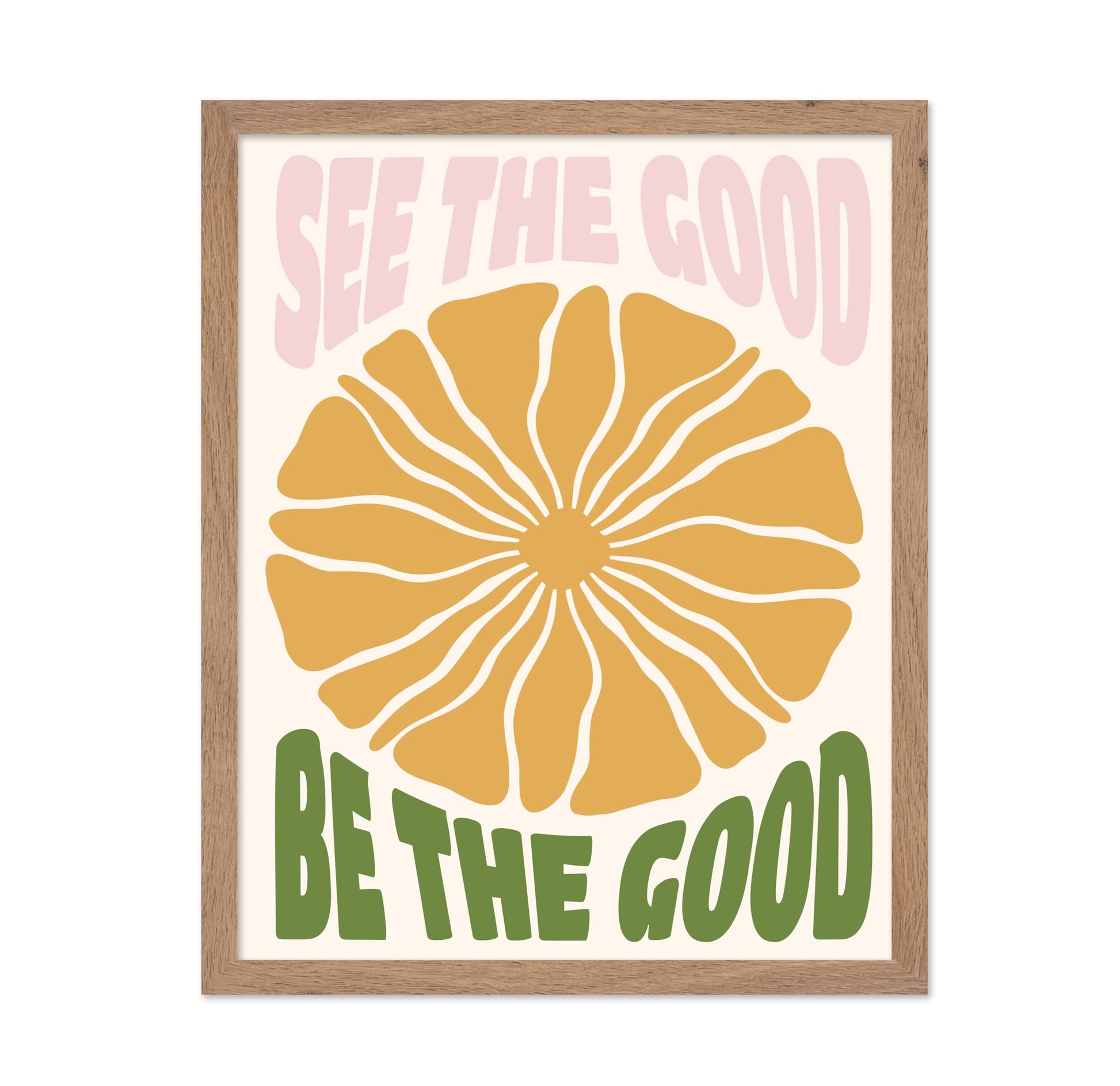 See The Good, Be The Good