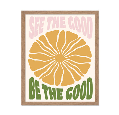 See The Good, Be The Good