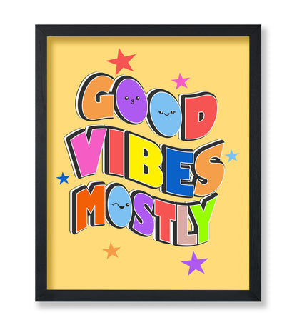 Good Vibes Mostly