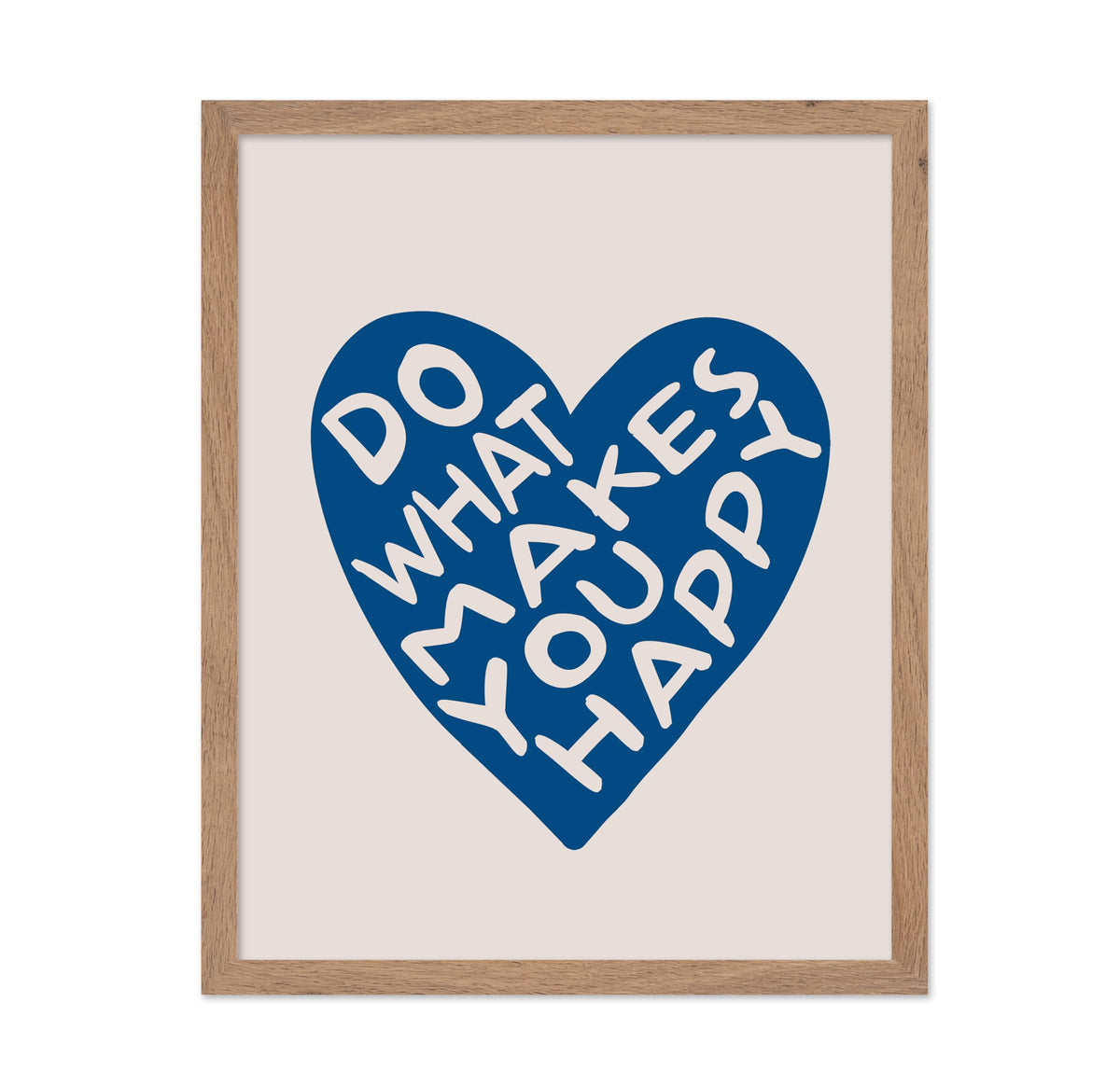 Do What Makes You Happy No3