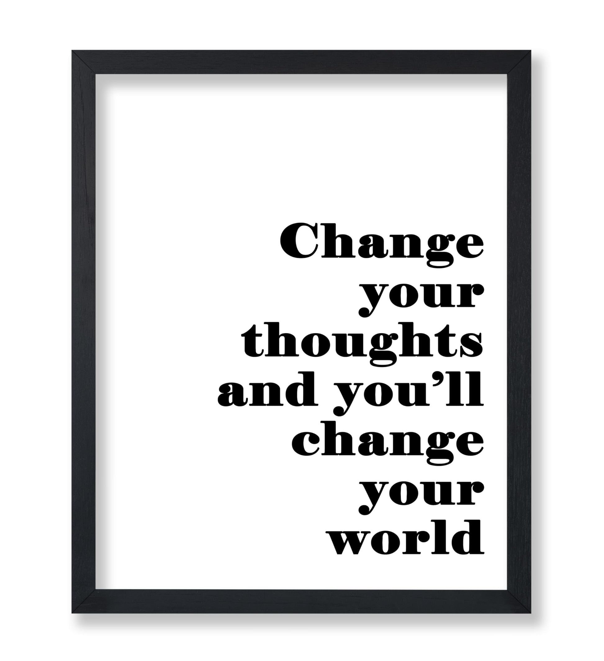 Change Your Thoughts Change Your World