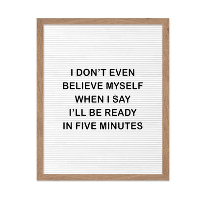 I'll Be Ready In Five Minutes
