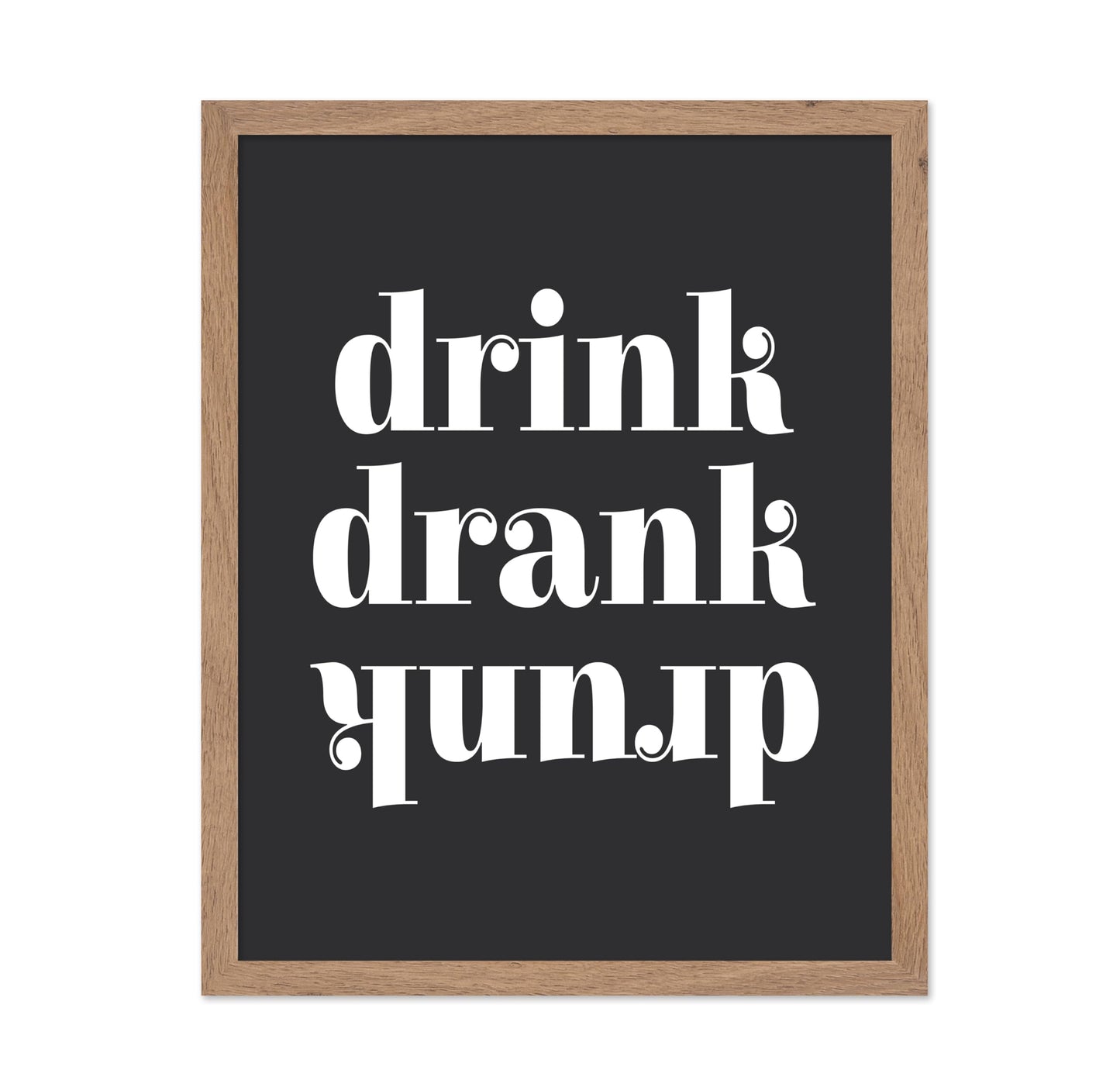 Drink Drank Drunk No2