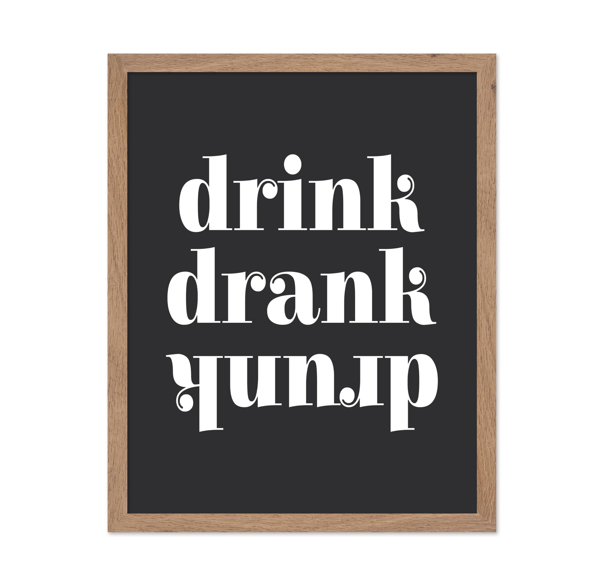 Drink Drank Drunk No2
