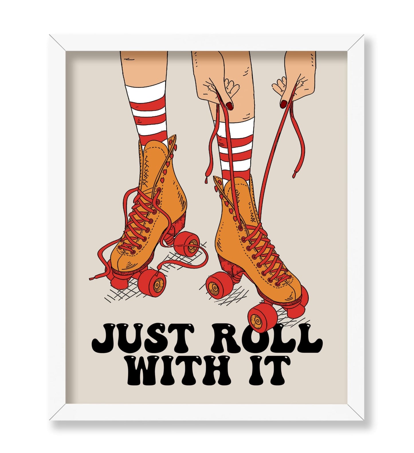 Just Roll With It