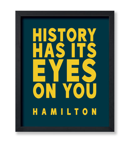 History Has Its Eyes on You