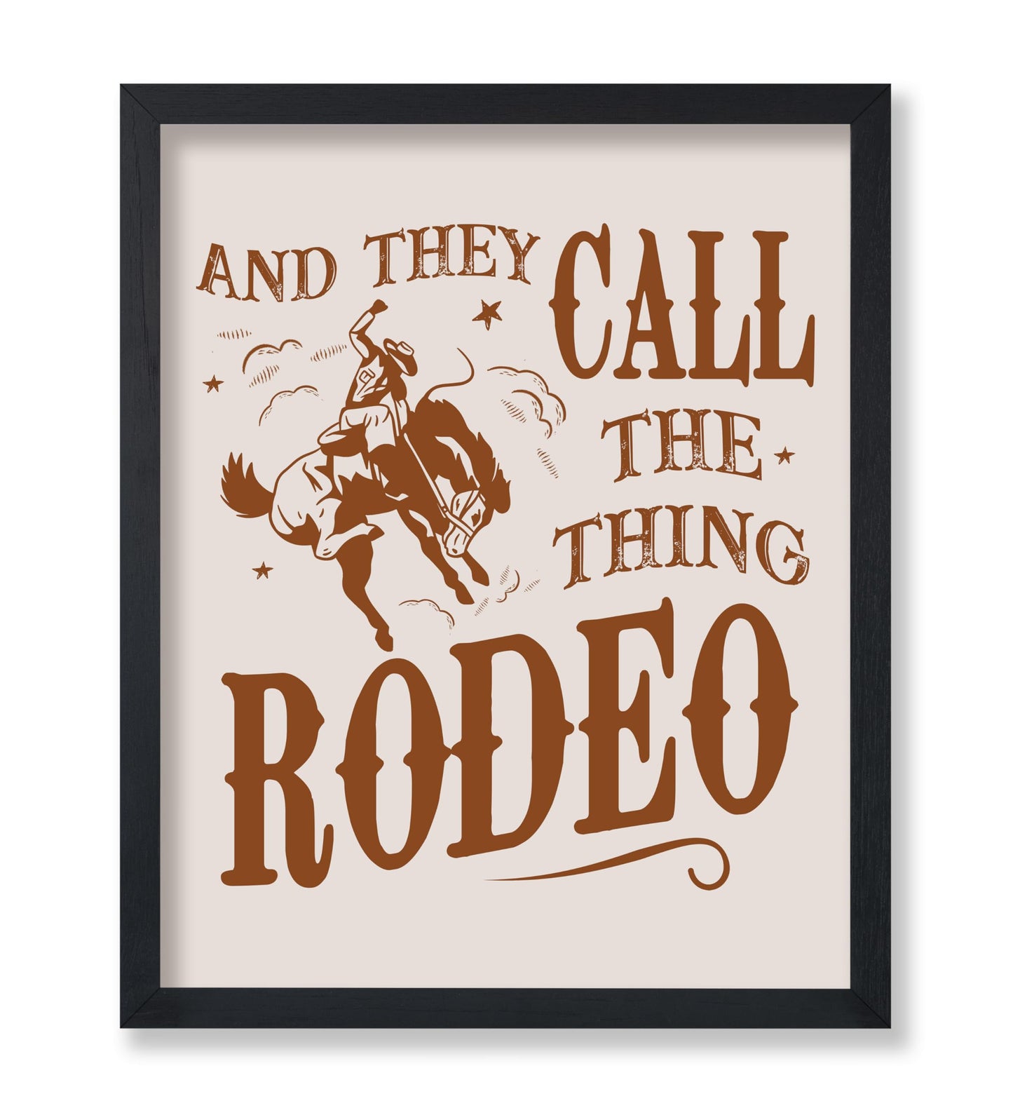Brown And They Call The Thing Rodeo
