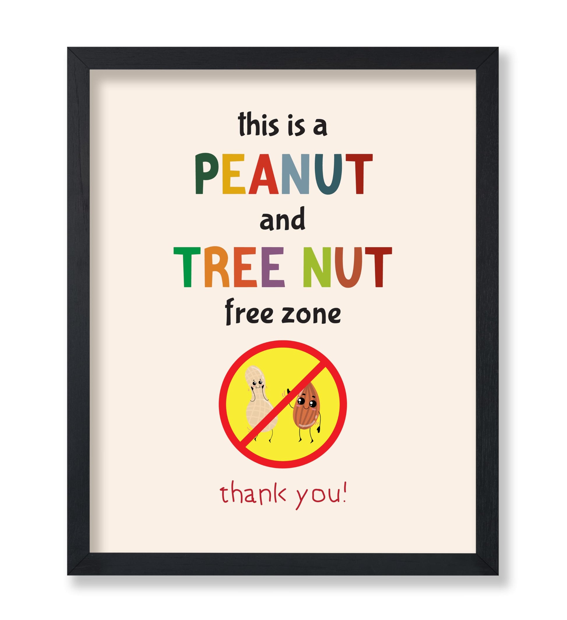 Peanut and a Tree Nut Free Zone