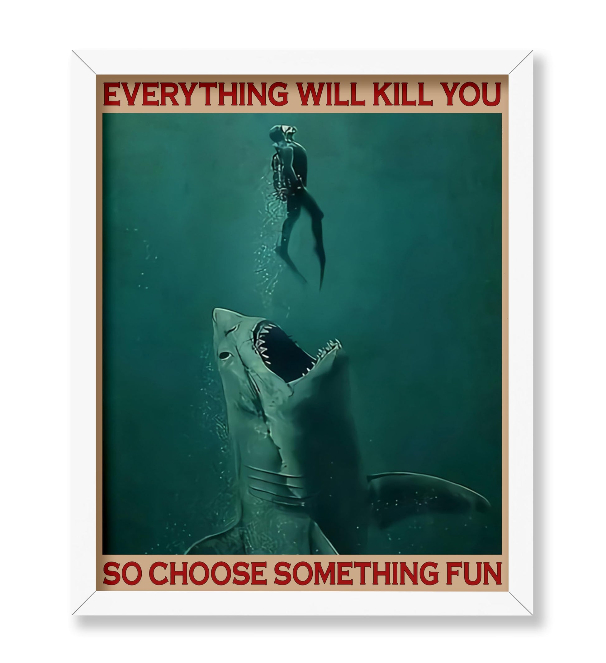 Everything Will Kill You