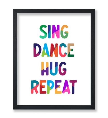 Sing Dance Hug Repeat
