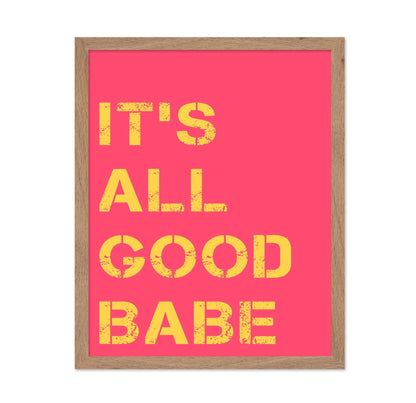 It's All Good Babe