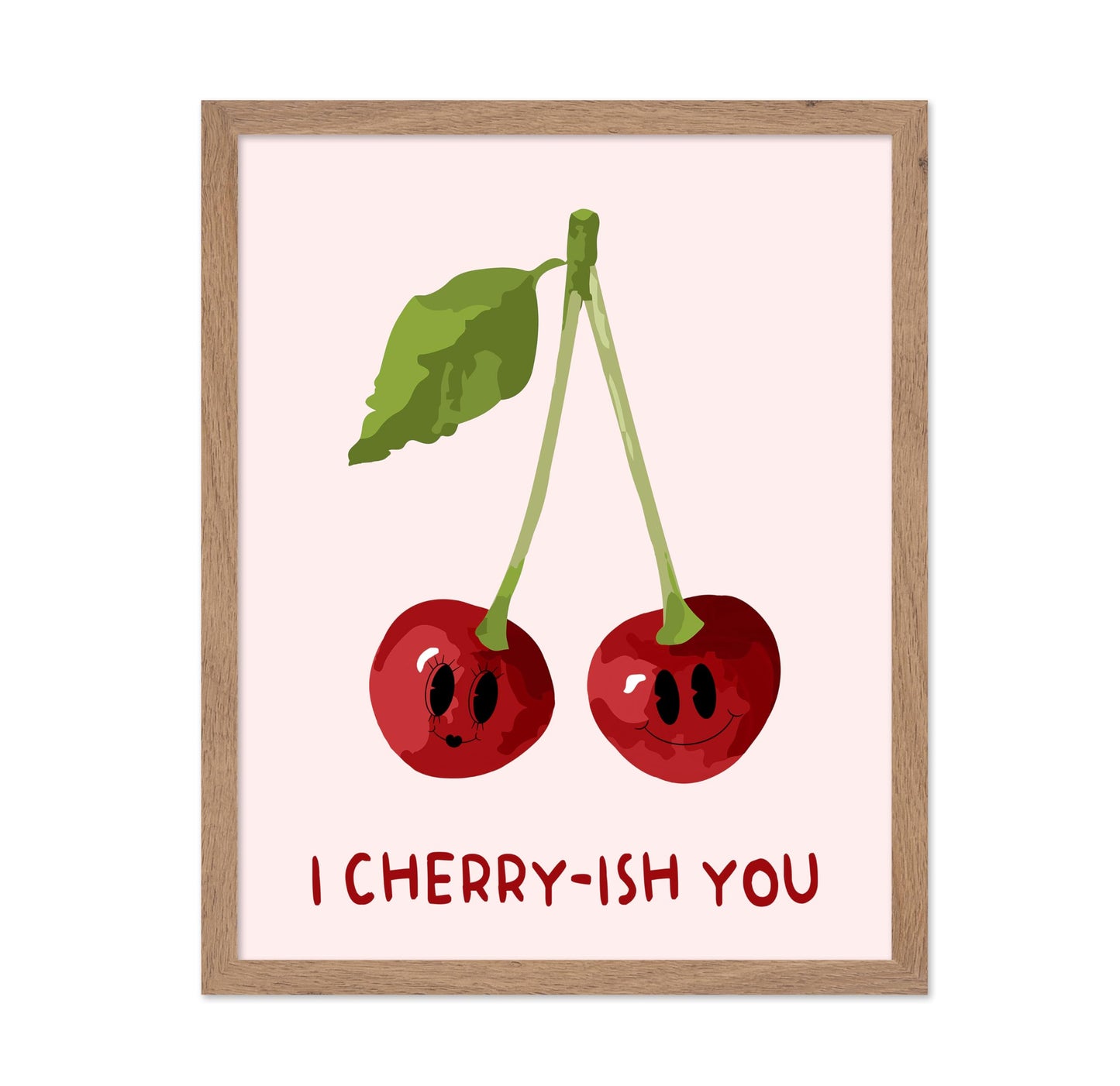 I Cherry-ish You