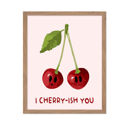 I Cherry-ish You