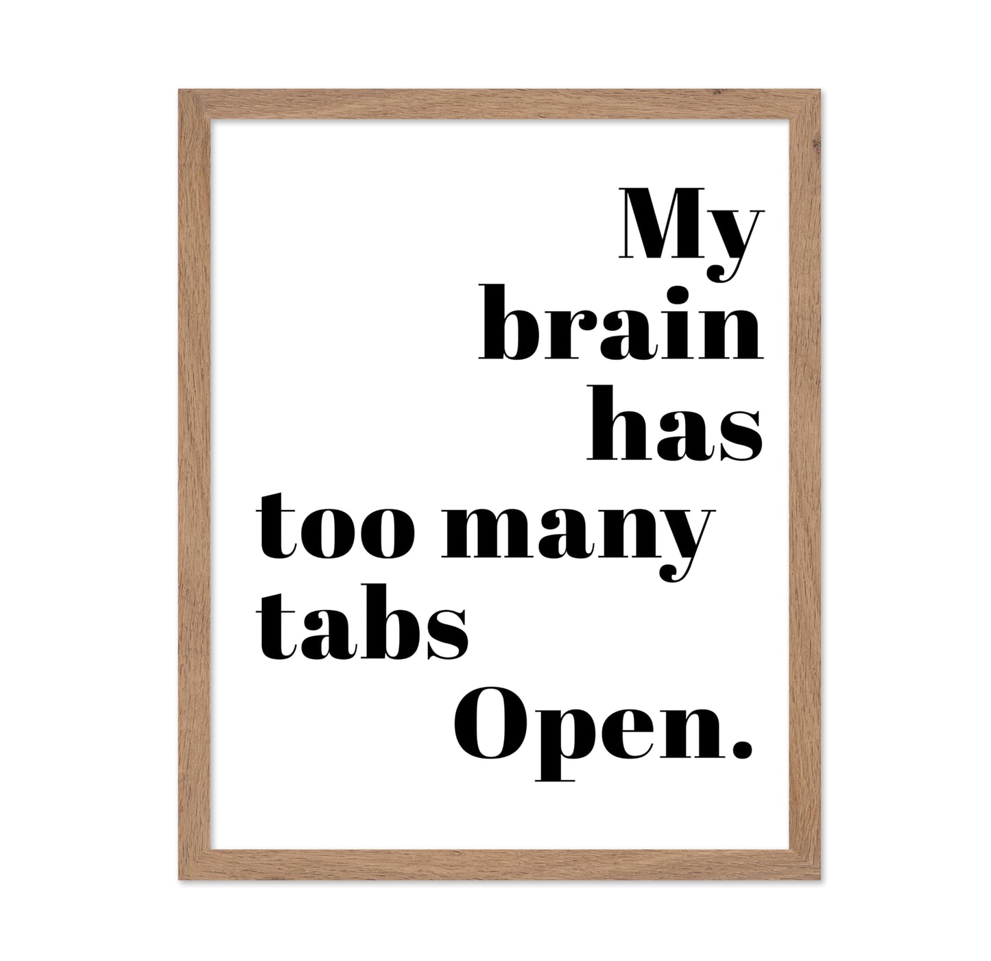 Brain Has Too Many Tabs Open
