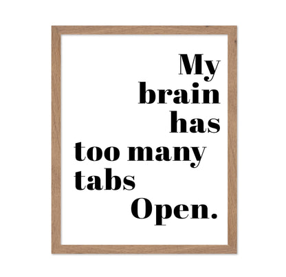 Brain Has Too Many Tabs Open