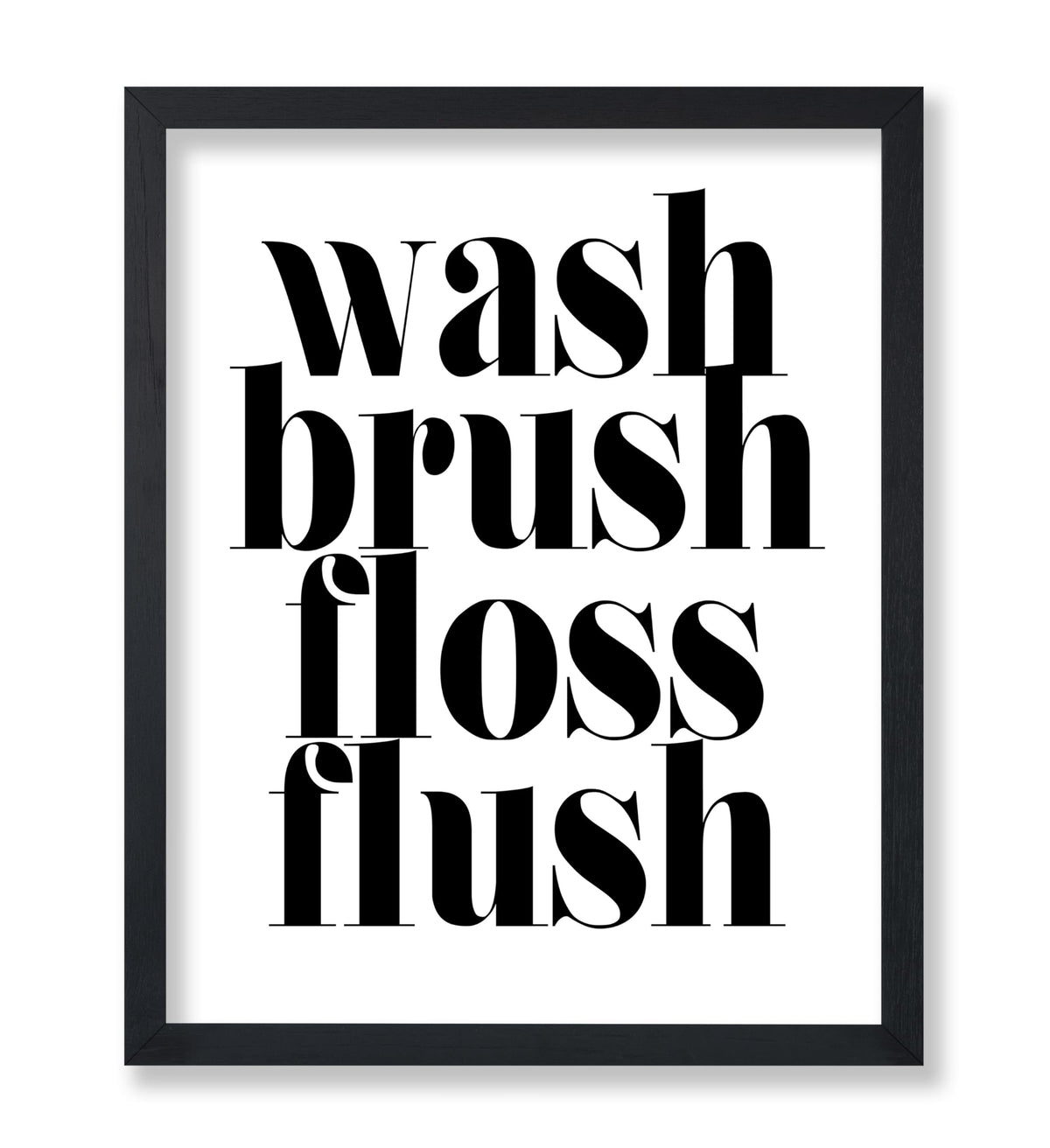 Wash Brush Floss Flush No1