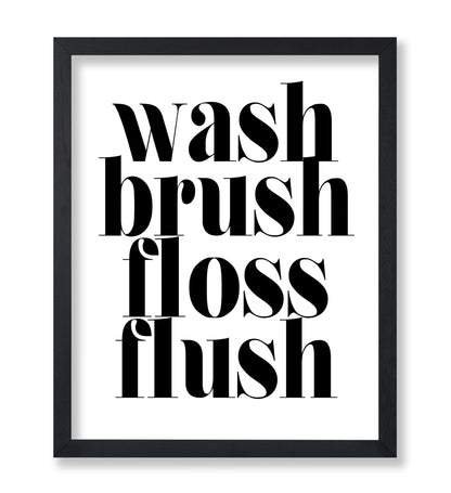 Wash Brush Floss Flush No1