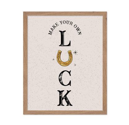 Make Your Own Luck