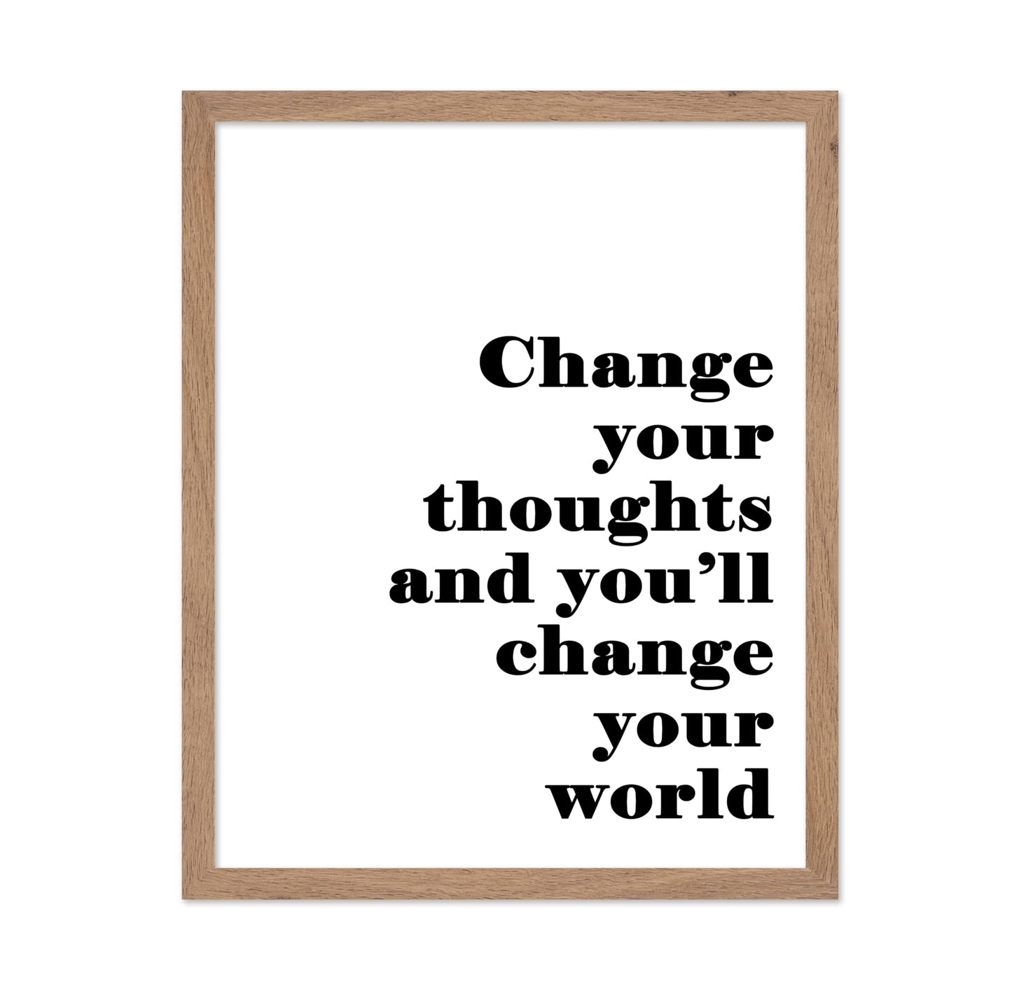 Change Your Thoughts Change Your World