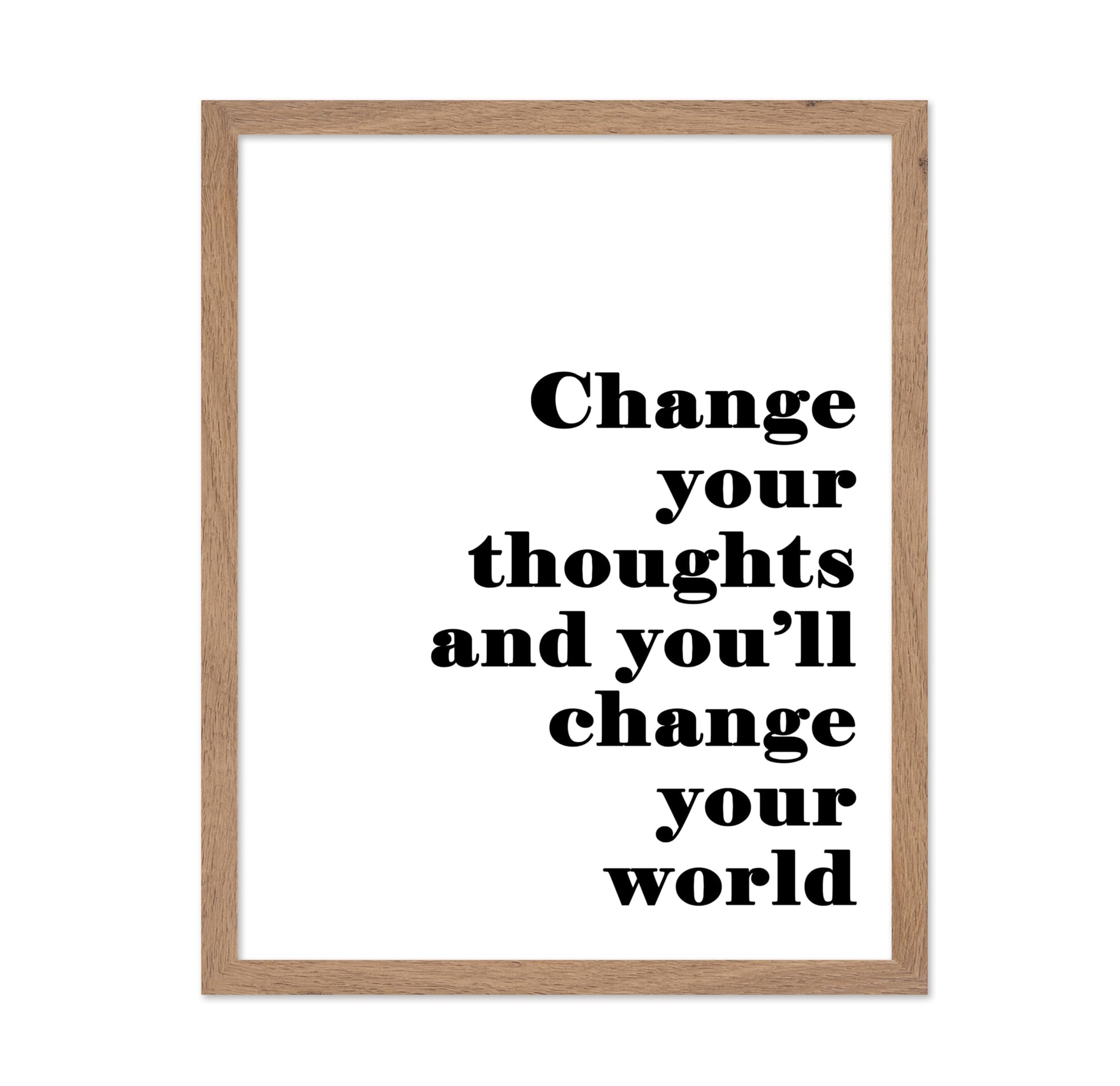 Change Your Thoughts Change Your World