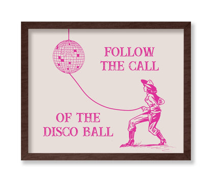 Follow The Call of the Disco Ball
