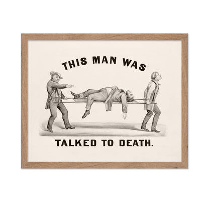This Man Was Talked To Death