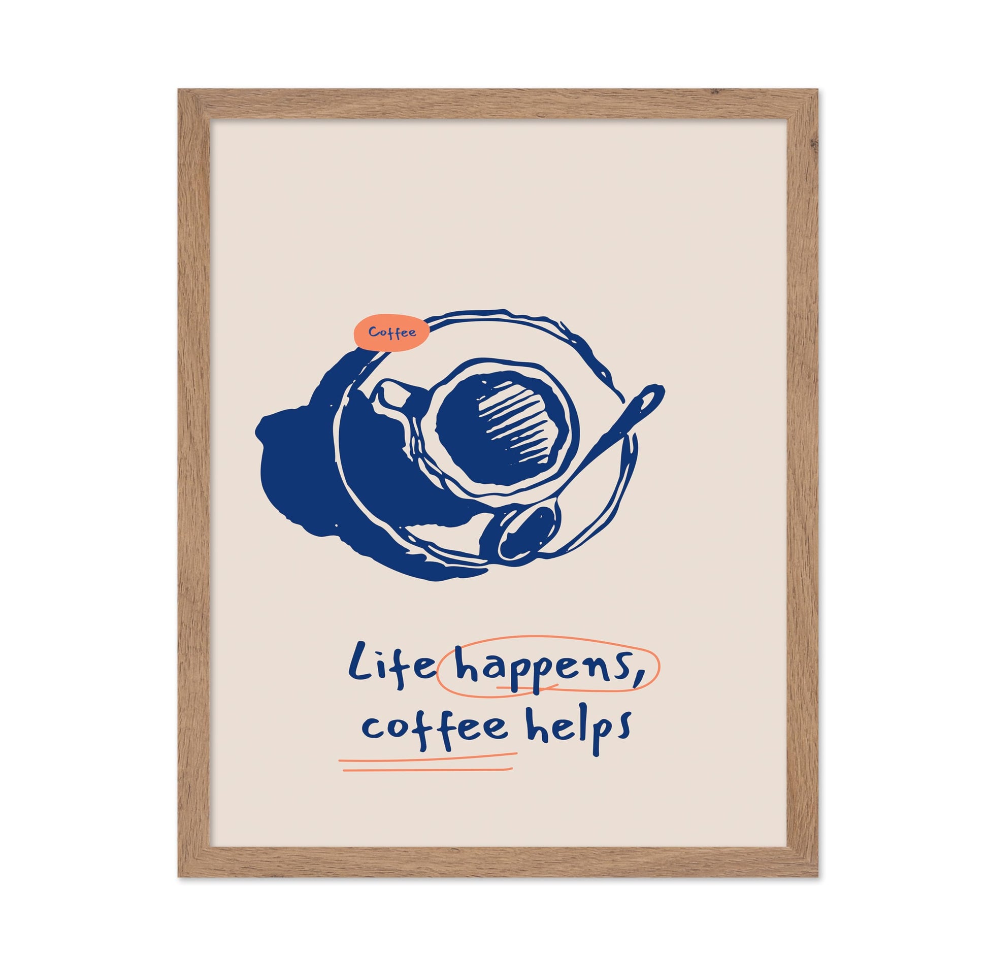 Life Happens Coffee Helps No1