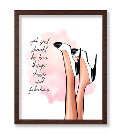 A Girl Should Be Classy and Fabulous No1