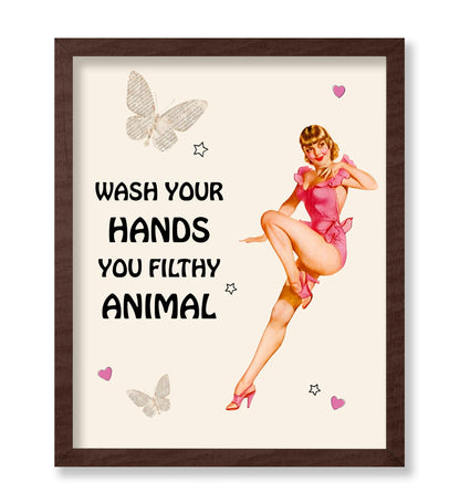 Wash Your Hands You Filthy Animal No1