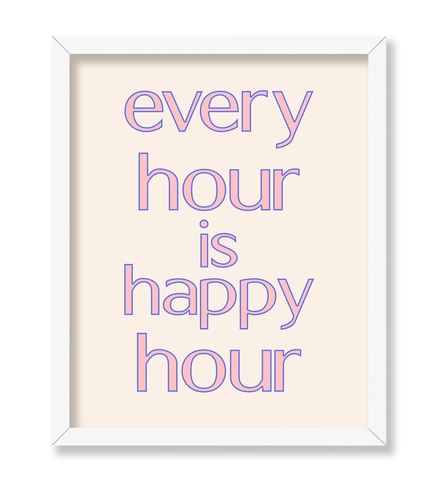 Every Hour Is Happy Hour