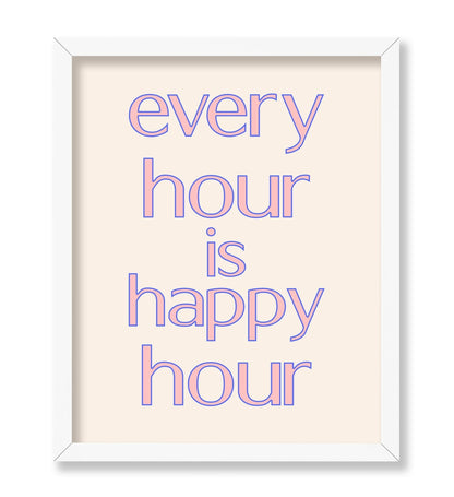 Every Hour Is Happy Hour