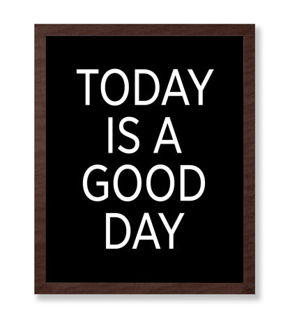 Today Is A Good Day No3