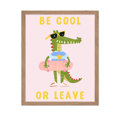 Be Cool or Leave