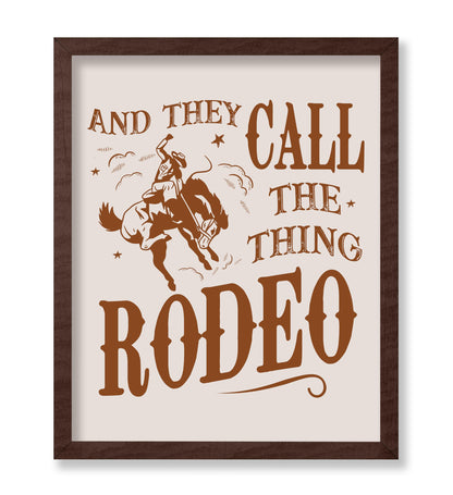 Brown And They Call The Thing Rodeo