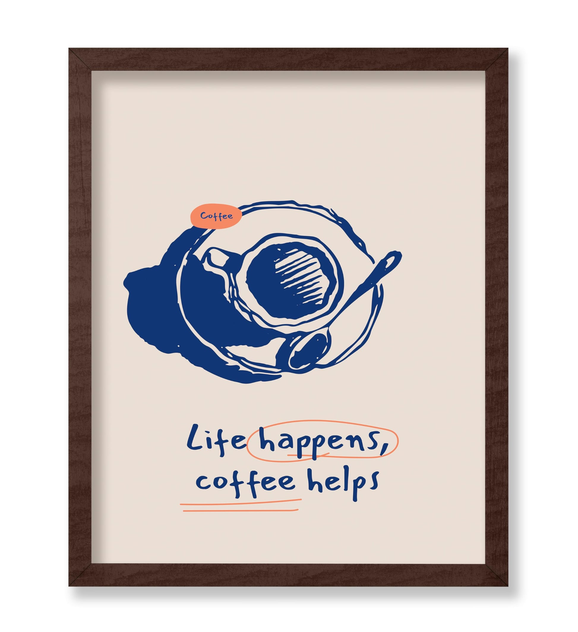 Life Happens Coffee Helps No1