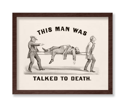 This Man Was Talked To Death