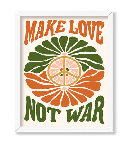 Make Love Not War No2