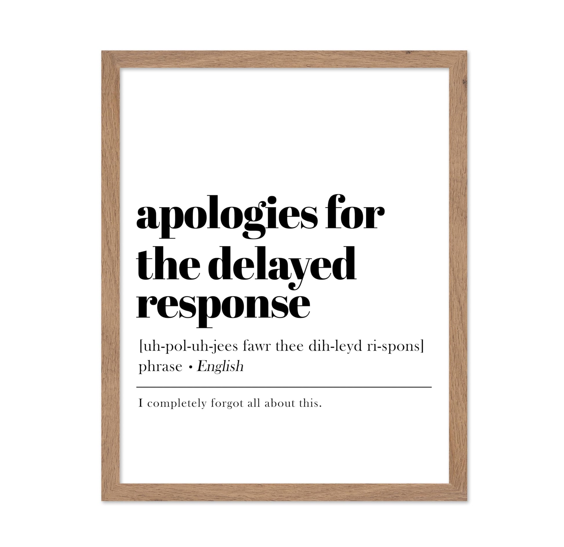 Apologies For The Delayed Response