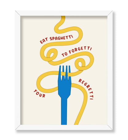 Eat Spaghetti to Forgetti your Regretti