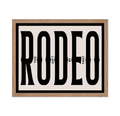 This Ain't My First Rodeo