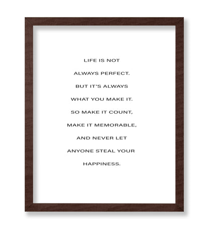 Life Is What You Make It